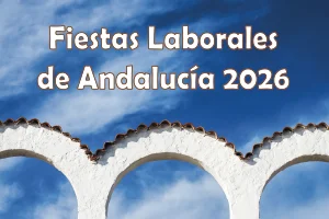 Fiestas laborables de Andalucía 2026